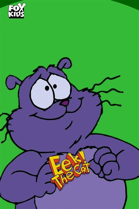 Eek! The Cat (retitled Eek! Stravaganza in 1994) is an American-Canadian animated series, created by Savage Steve Holland and Bill Kopp and produced by Fox K...
